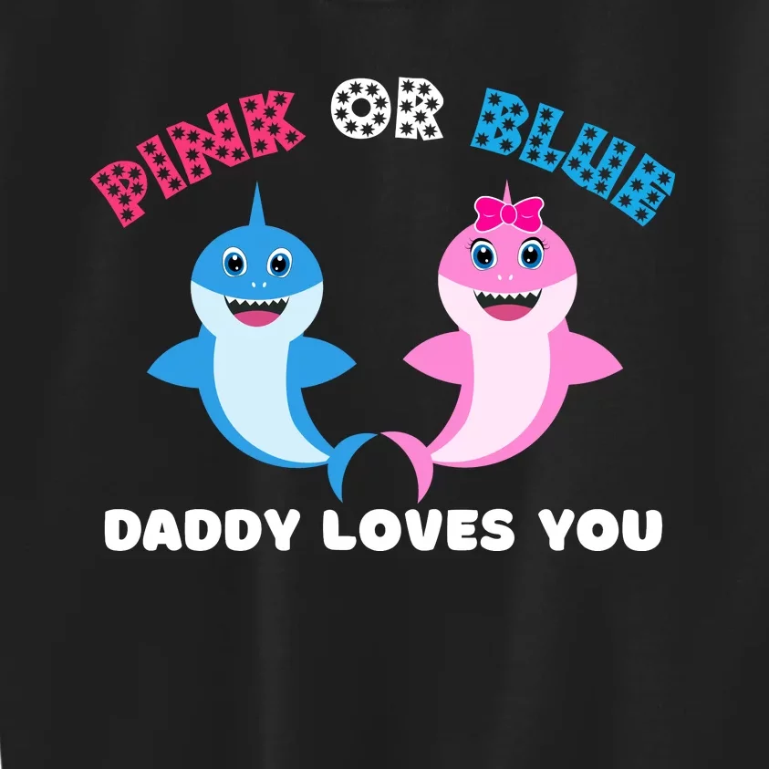 Pink Or Blue Daddy Loves You Gender Reveal Maternity Kids Sweatshirt