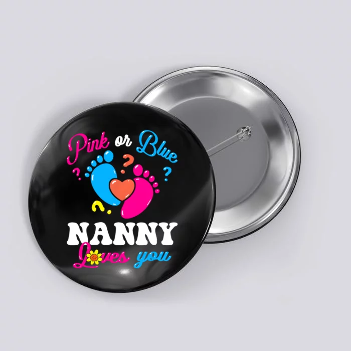 Pink Or Blue Nanny Loves You Baby Gender Reveal Button