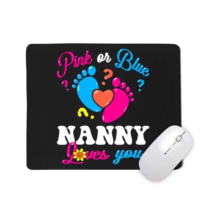 Pink Or Blue Nanny Loves You Baby Gender Reveal Mousepad