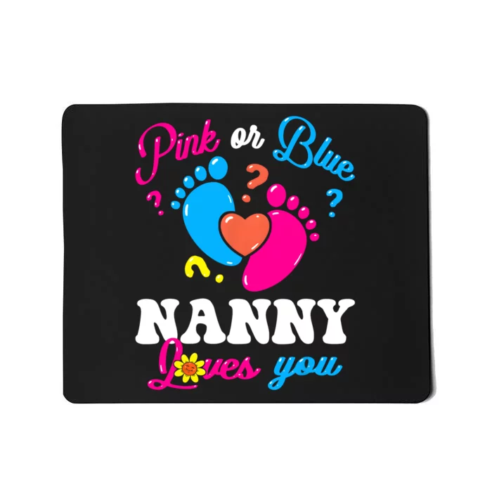 Pink Or Blue Nanny Loves You Baby Gender Reveal Mousepad