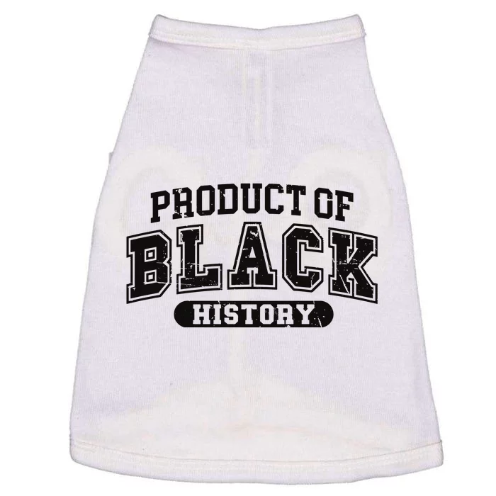 Product Of Black History Month Doggie Tank