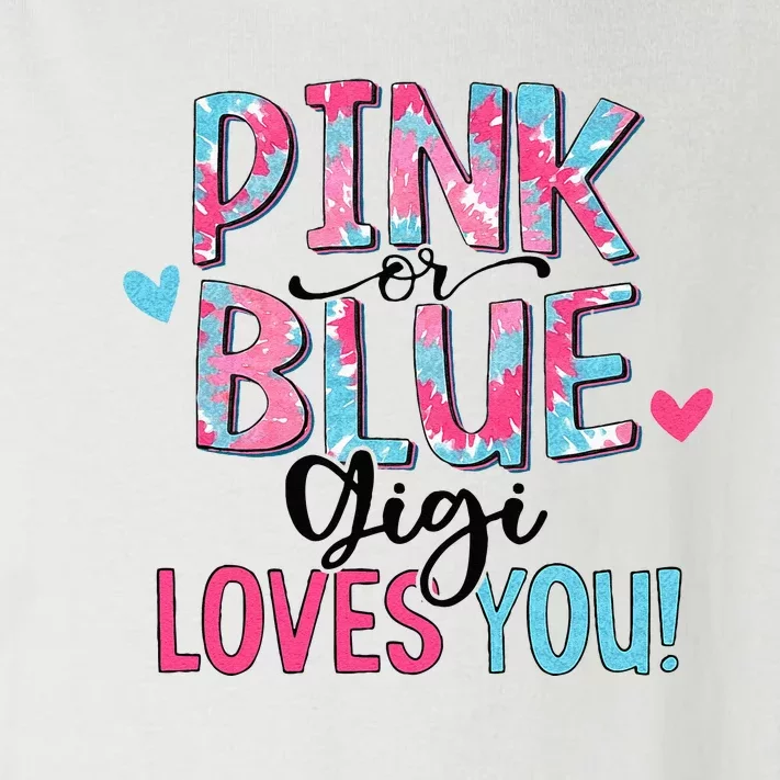 Pink Or Blue Gigi Loves You Tie Dye Baby Gender Reveal Toddler Long Sleeve Shirt