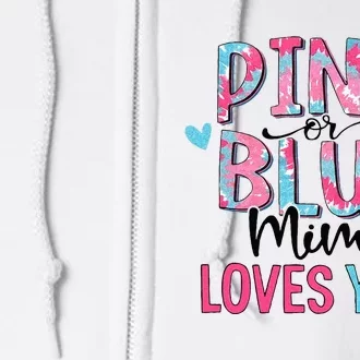 Pink Or Blue Mimi Loves You Tie Dye Baby Gender Reveal Full Zip Hoodie