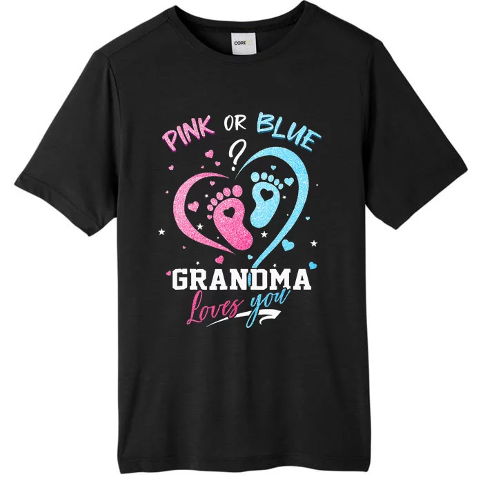 Pink Or Blue Grandma Loves You Gender Reveal Baby Gifts Mom ChromaSoft Performance T-Shirt