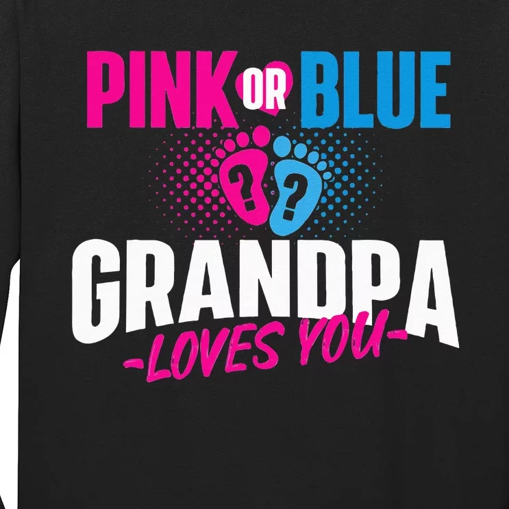 Pink Or Blue Grandpa Loves You Gender Reveal Party Baby Long Sleeve Shirt