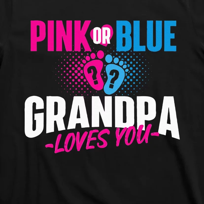 Pink Or Blue Grandpa Loves You Gender Reveal Party Baby T-Shirt