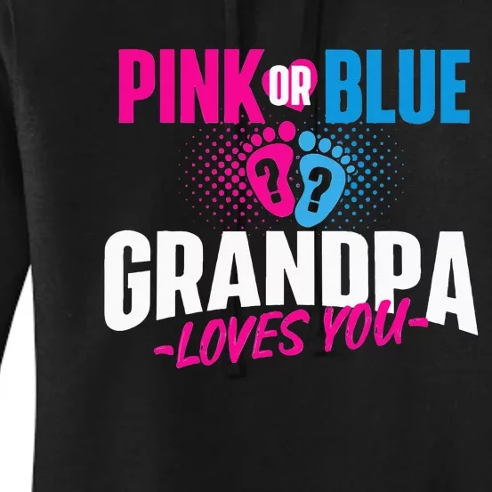 Pink Or Blue Grandpa Loves You Gender Reveal Party Baby Women's Pullover Hoodie