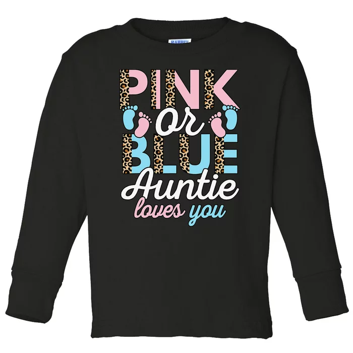 Pink Or Blue Auntie Loves You Gender Reveal Baby Shower Aunt Toddler Long Sleeve Shirt