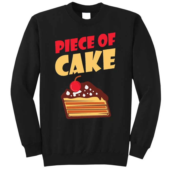 Piece Of Cake Snack Baking Cake Sweatshirt