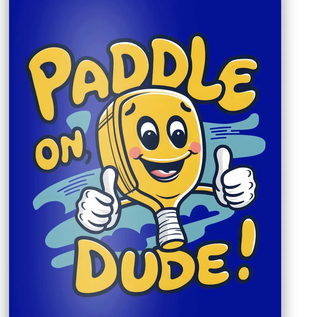 Paddle On Dude Funny Cartoon Pickleball Paddleball Gift Poster