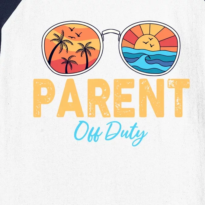 Parent Off Duty Sunglasses Happy Last Day Of School Summer Funny Gift Baseball Sleeve Shirt