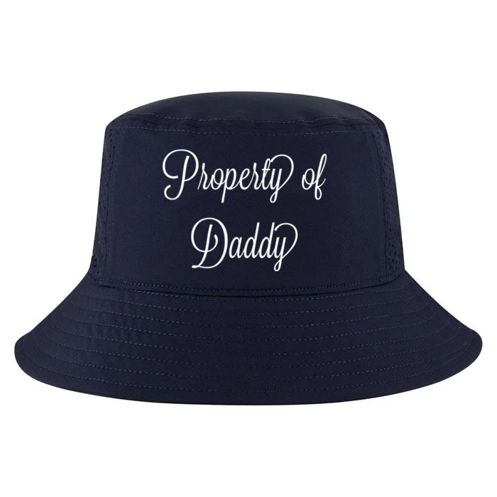 Property Of Daddy Great Gift Cool Comfort Performance Bucket Hat