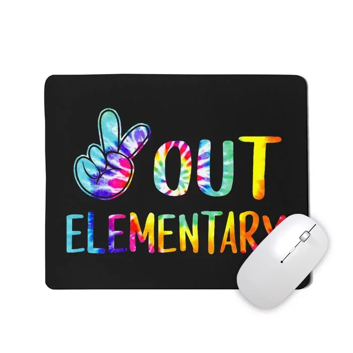 Peace Out Elementary Happy Last Day Of School Tie Dye Mousepad