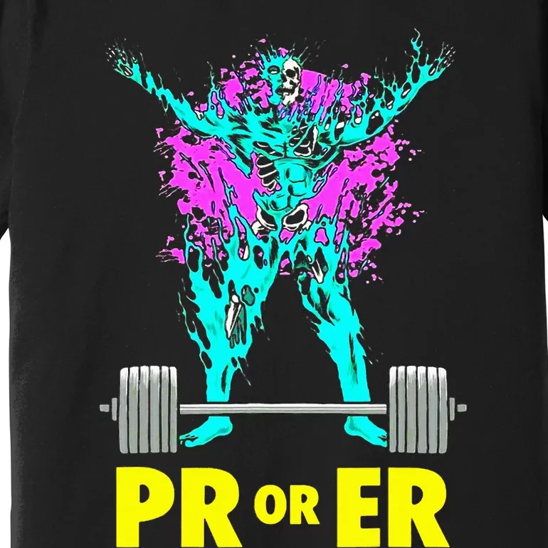 Pr Or Er Weightlifting Bodybuilding Workout Musclebuilding Premium T-Shirt