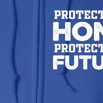 Protect Our Earth Protect Our Future Gift Earth Day Cute Gift Full Zip Hoodie