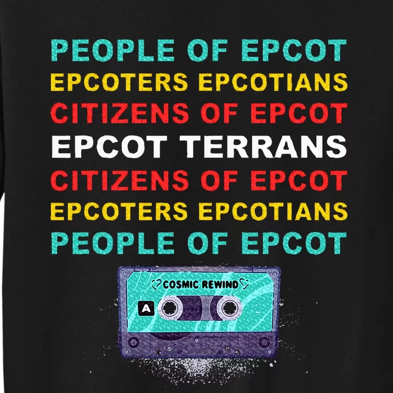 People Of Epcot Epcoters Epcotians Citizens Of Epcot Sweatshirt