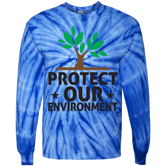 Protect Our Environt Ecocute Giftfriendly Earth Day Great Gift Tie-Dye Long Sleeve Shirt