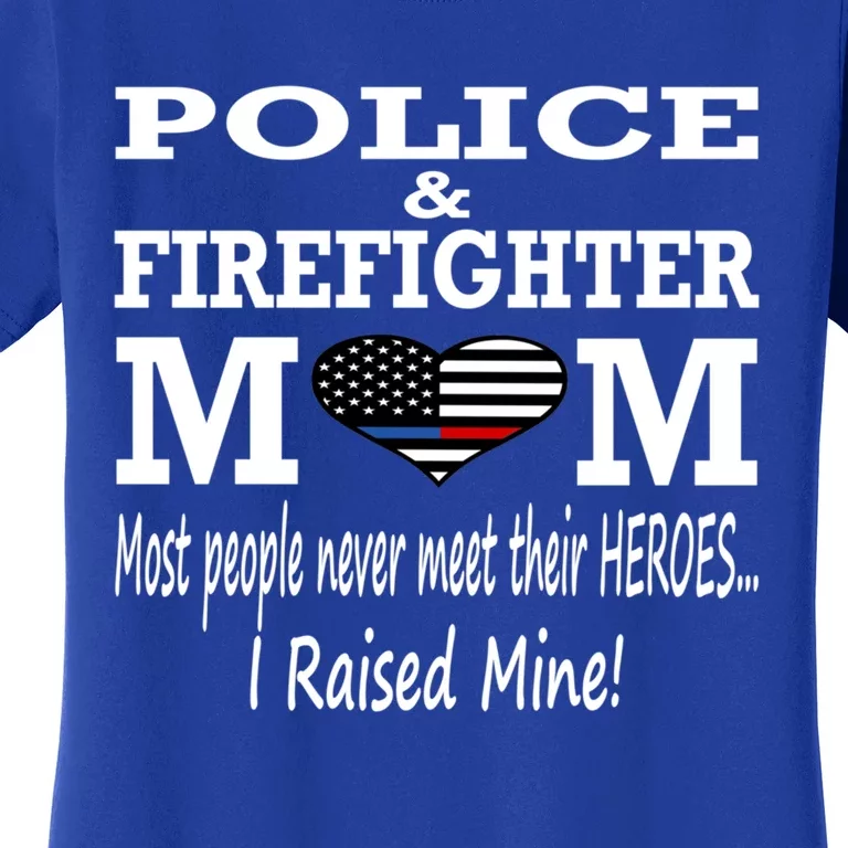 Police Officer Firefighter Fire Mom Mother Gift Women's T-Shirt