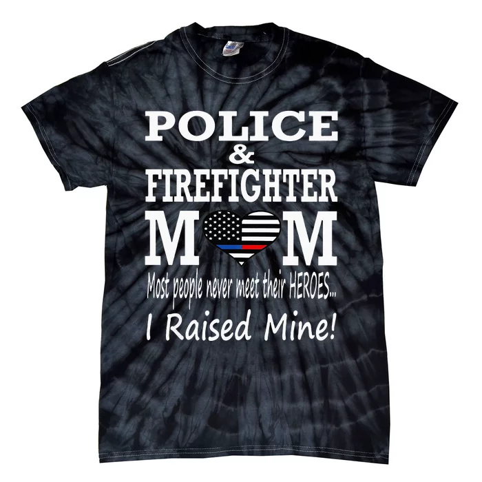 Police Officer Firefighter Fireman Mom Mother Tie-Dye T-Shirt