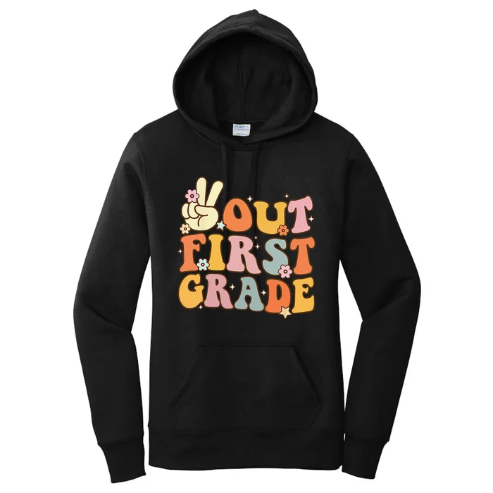 Peace Out First Grade Last Day Of School 1st Grade Women's Pullover Hoodie