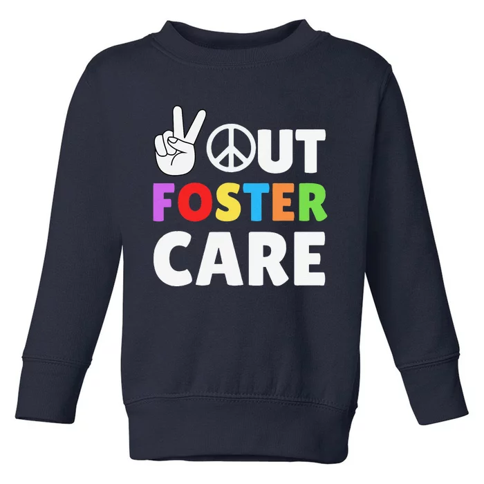 Peace Out Foster Care Parent Adoption Announcement Day Toddler Sweatshirt