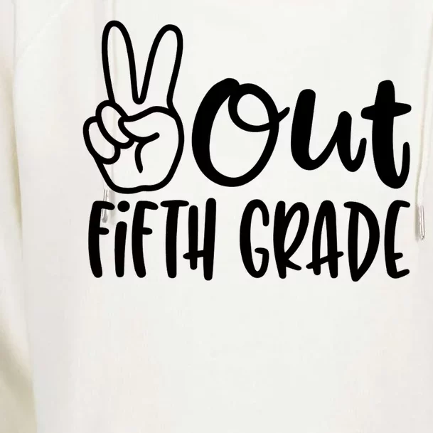 Peace Out Fifth Grade Womens Funnel Neck Pullover Hood