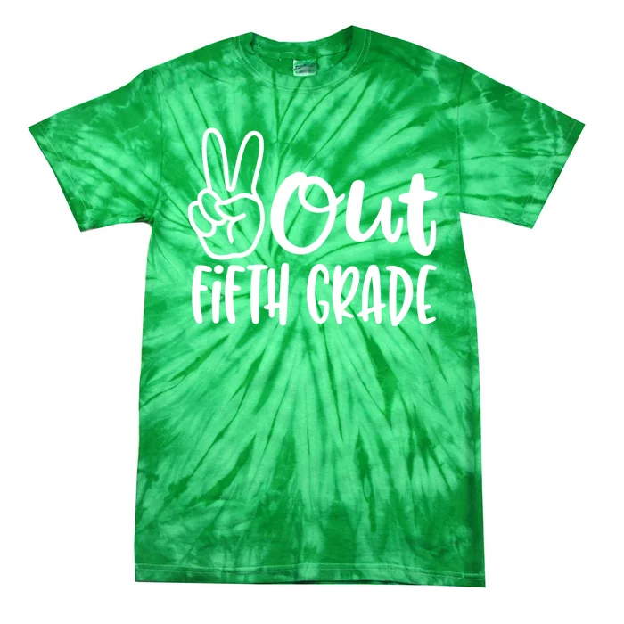 Peace Out Fifth Grade Tie-Dye T-Shirt