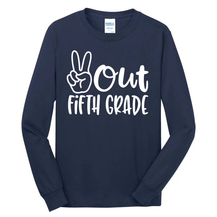 Peace Out Fifth Grade Tall Long Sleeve T-Shirt