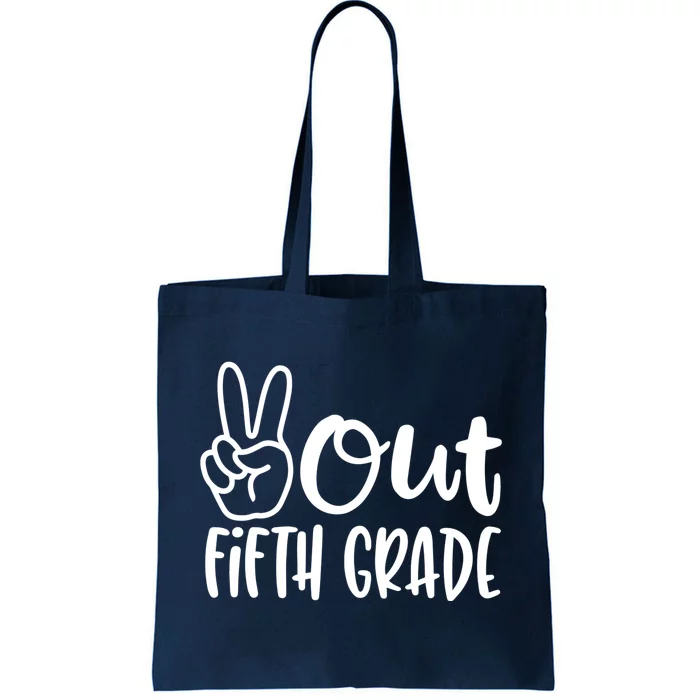 Peace Out Fifth Grade Tote Bag