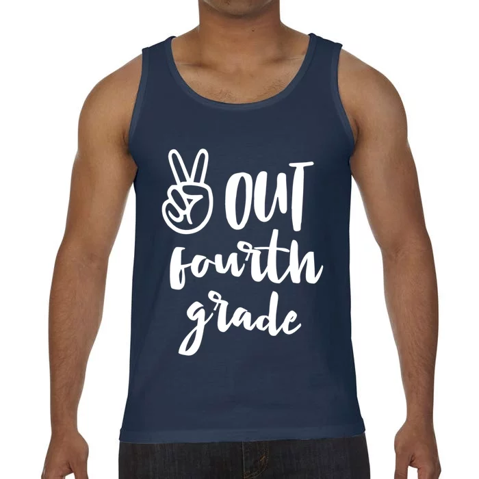 Peace Out Fourth Grade Last Day Of School 4Th Grad Meaningful Gift Comfort Colors® Tank Top