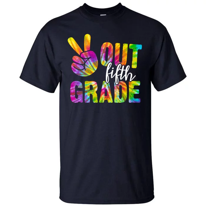 Peace Out Fifth Grade Colorful Tall T-Shirt