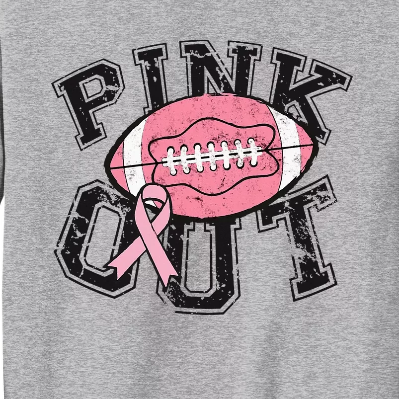 P.I.N.K. Out Football Team Breast Cancer Awareness Month Tall Sweatshirt