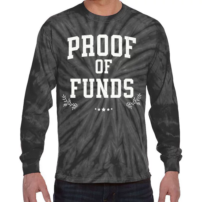 Proof Of Funds Tie-Dye Long Sleeve Shirt