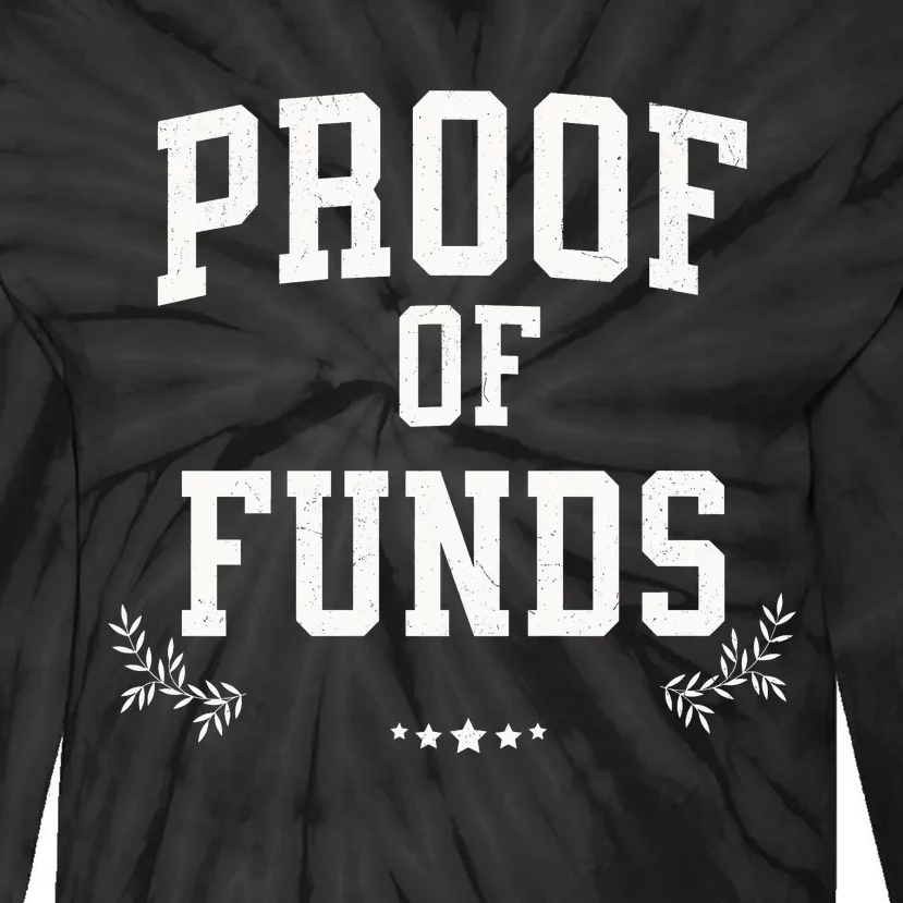 Proof Of Funds Tie-Dye Long Sleeve Shirt