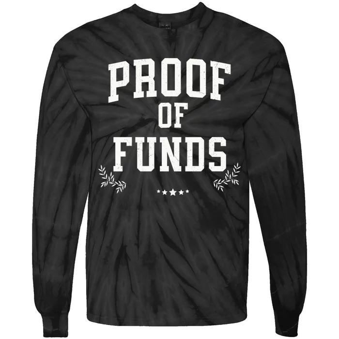 Proof Of Funds Tie-Dye Long Sleeve Shirt