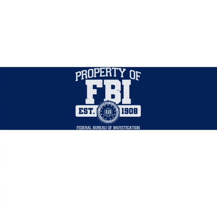 Property Of FBI Federal Bureau Of Investigation Est 1908 Bumper Sticker