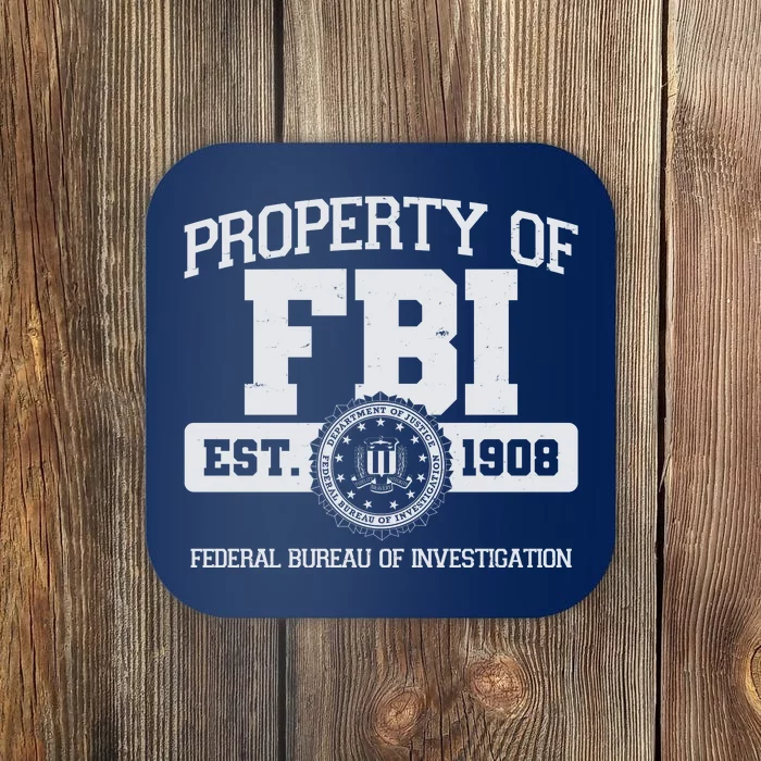 Property Of FBI Federal Bureau Of Investigation Est 1908 Coaster