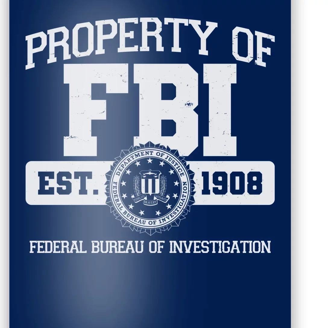 Property Of FBI Federal Bureau Of Investigation Est 1908 Poster