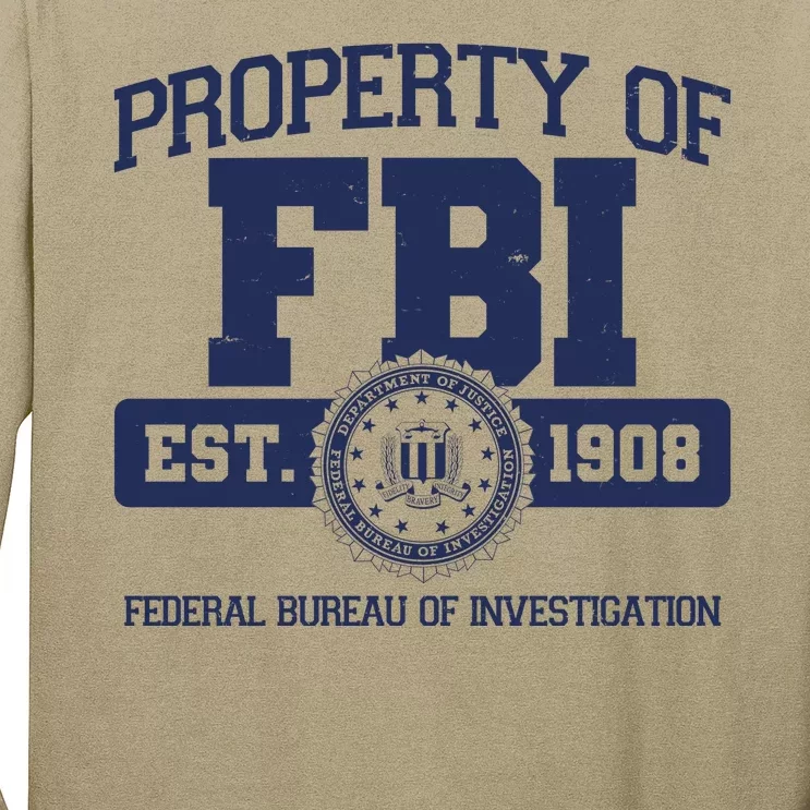 Property Of FBI Federal Bureau Of Investigation Est 1908 Long Sleeve Shirt