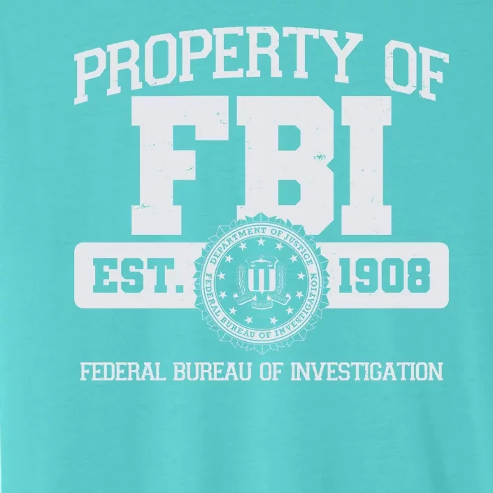 Property Of FBI Federal Bureau Of Investigation Est 1908 ChromaSoft Performance T-Shirt