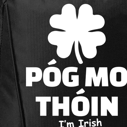 Pog mo thoin - Kiss my ass - I'm Irish City Backpack