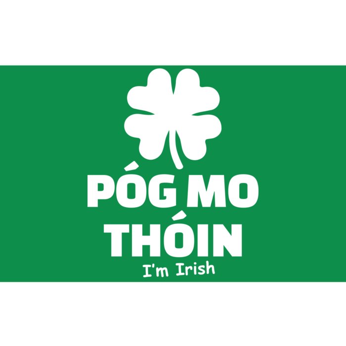 Pog mo thoin - Kiss my ass - I'm Irish Bumper Sticker