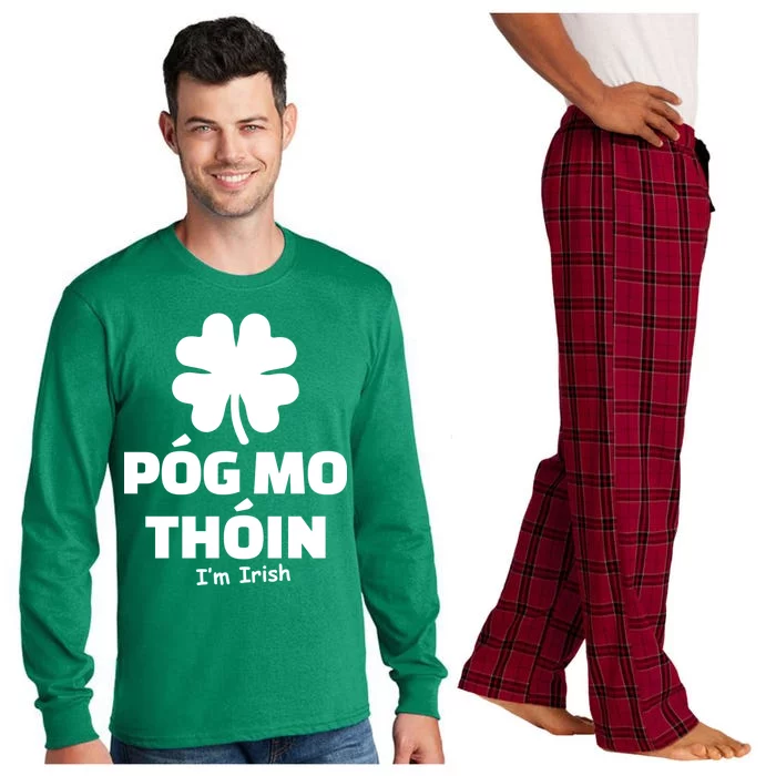 Pog mo thoin - Kiss my ass - I'm Irish Long Sleeve Pajama Set