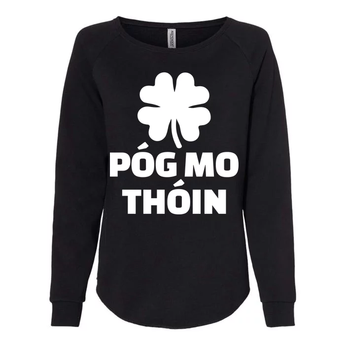 Pog mo thoin - Kiss my ass Womens California Wash Sweatshirt