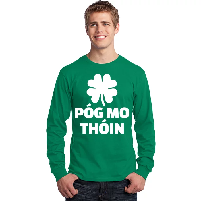 Pog mo thoin - Kiss my ass Long Sleeve Shirt