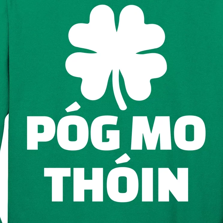 Pog mo thoin - Kiss my ass Long Sleeve Shirt