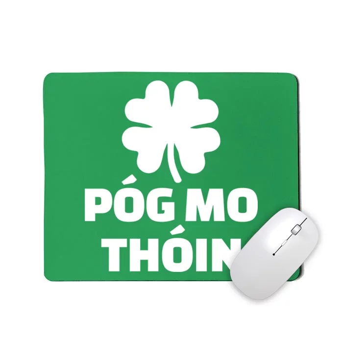 Pog mo thoin - Kiss my ass Mousepad