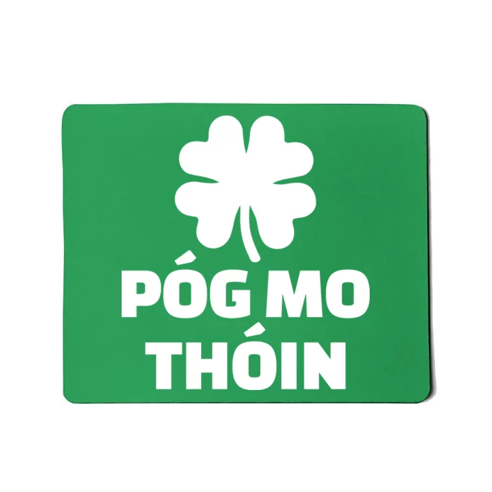 Pog mo thoin - Kiss my ass Mousepad