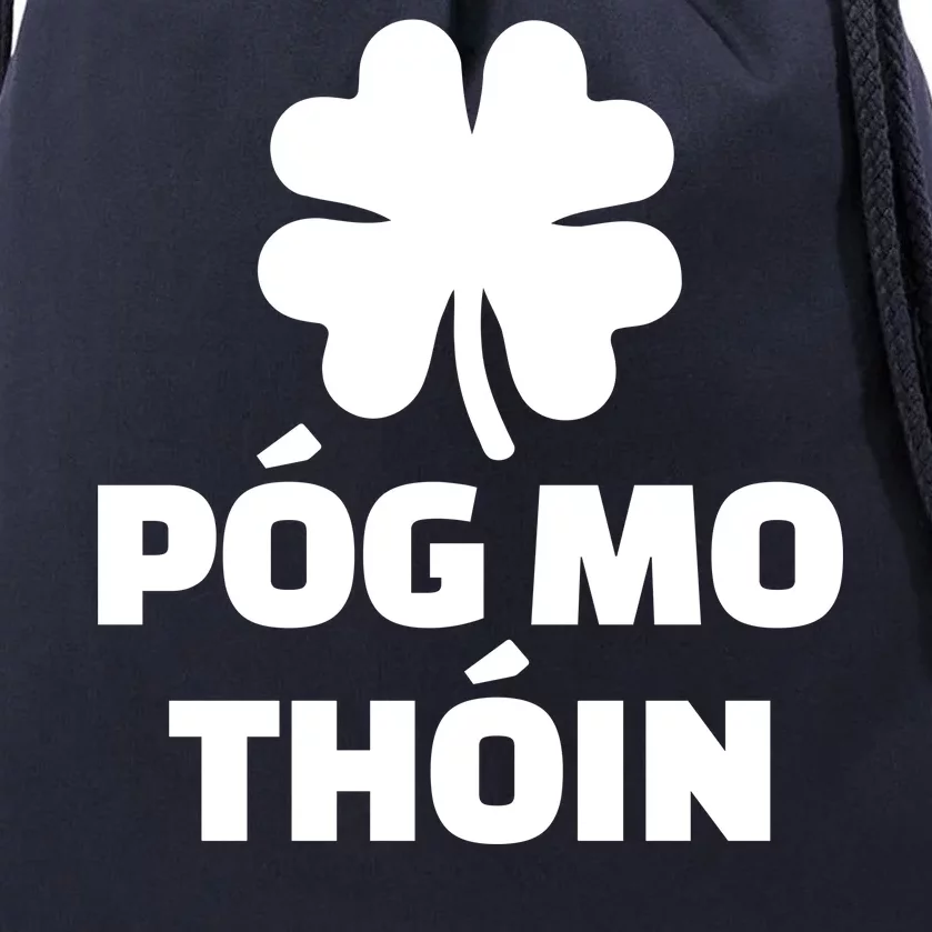 Pog mo thoin - Kiss my ass Drawstring Bag