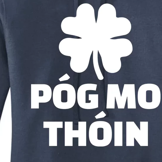 Pog mo thoin - Kiss my ass Women's Pullover Hoodie